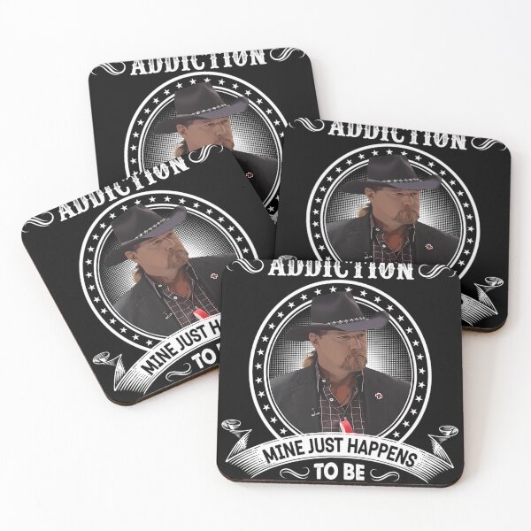 Item preview, Everybody Has An Addiction Mine Just Happens To Be Trace Adkins designed and sold by Snooker4life.