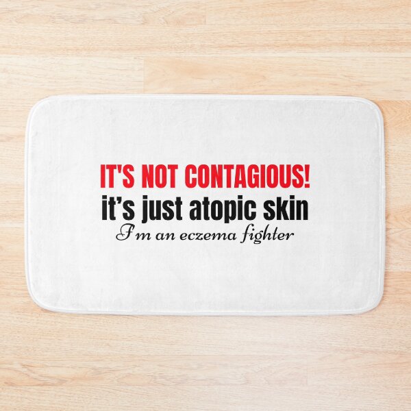 Item preview, Eczema Fighter Quote Not Contagious Atopic Skin  designed and sold by Artycom.