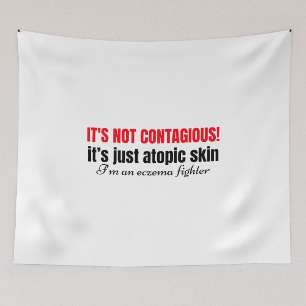 Item preview, Eczema Fighter Quote Not Contagious Atopic Skin  designed and sold by Artycom.