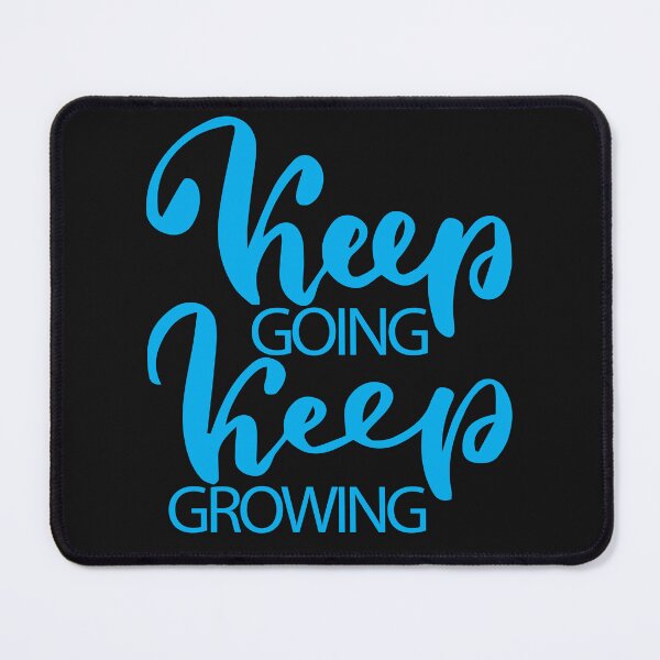 Item preview, Keep Going Keep Growing designed and sold by karmastore.