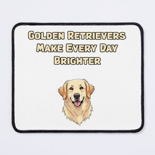 Item preview, Golden Retrievers Make Every Day Brighter designed and sold by NatureUnleashed.