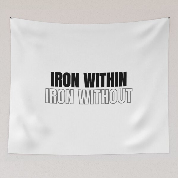 Item preview, Iron Within, Iron Without designed and sold by Style Legion.