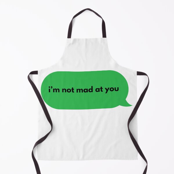 Item preview, I'm not mad at you funny gift designed and sold by PeTees shop.