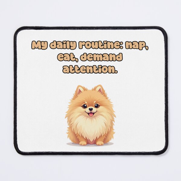 Item preview, My daily routine: nap, eat, demand attention. designed and sold by NatureUnleashed.