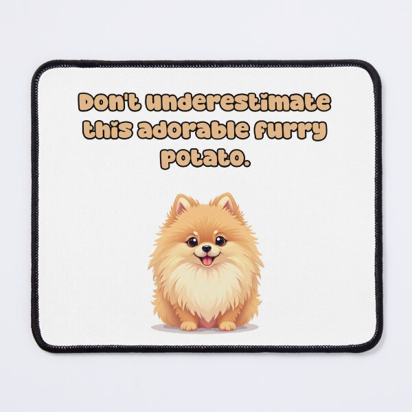 Item preview, Don't underestimate this adorable furry potato. designed and sold by NatureUnleashed.