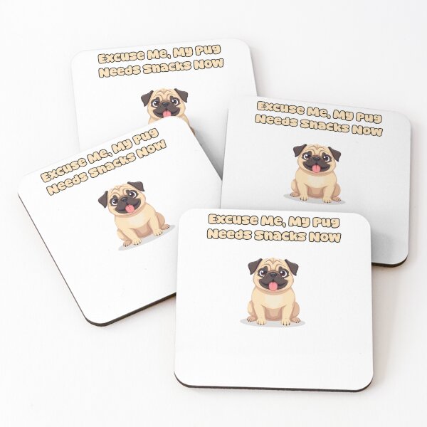 Item preview, Excuse Me, My Pug Needs Snacks Now designed and sold by NatureUnleashed.