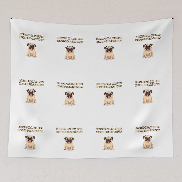 Item preview, Excuse Me, My Pug Needs Snacks Now designed and sold by NatureUnleashed.