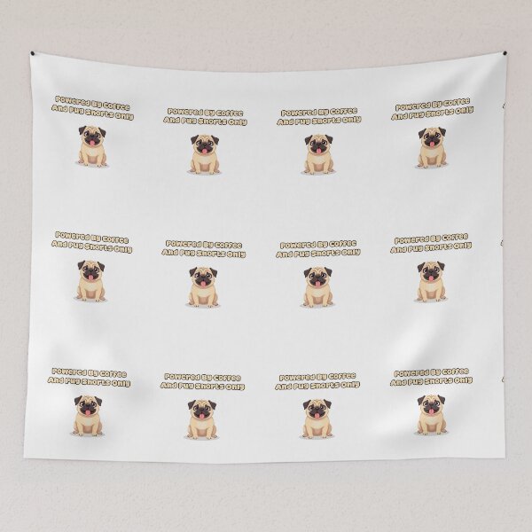 Item preview, Powered By Coffee And Pug Snorts Only designed and sold by NatureUnleashed.