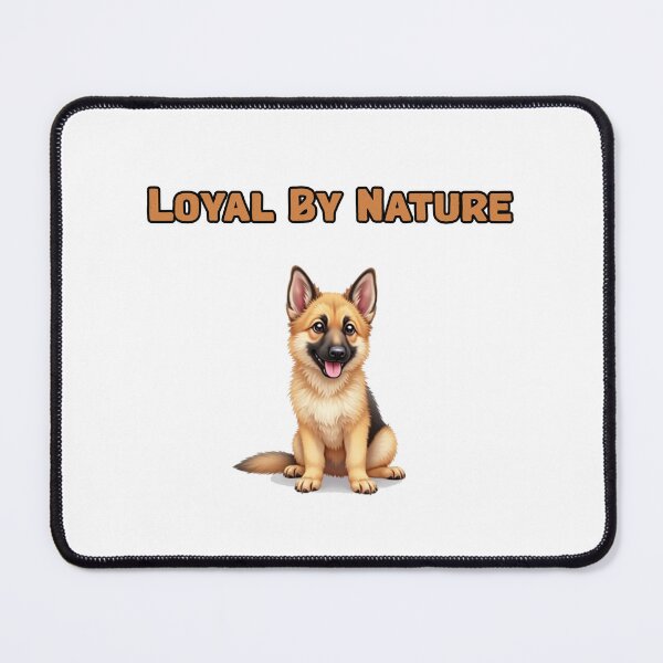 Item preview, Loyal By Nature designed and sold by NatureUnleashed.