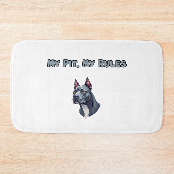 Item preview, My Pit, My Rules designed and sold by NatureUnleashed.