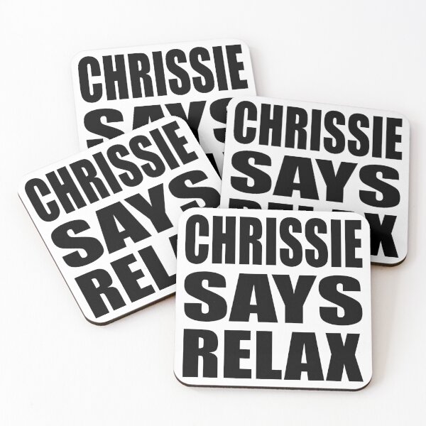 Item preview, Chrissie Says Relax designed and sold by Normbot2000.