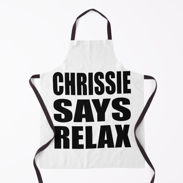 Item preview, Chrissie Says Relax designed and sold by Normbot2000.