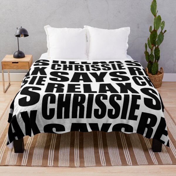 Item preview, Chrissie Says Relax designed and sold by Normbot2000.
