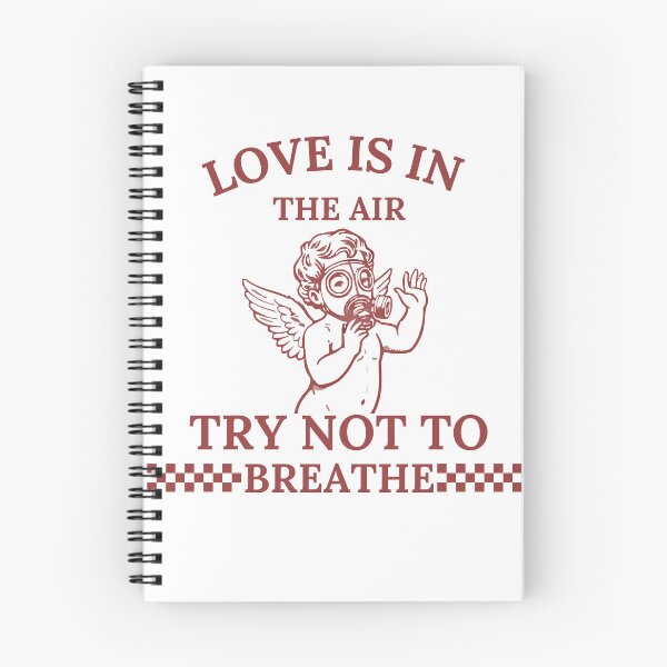 Item preview, Love Is In The Air Try Not To Breathe Anti Valentine designed and sold by ChaaiTee.
