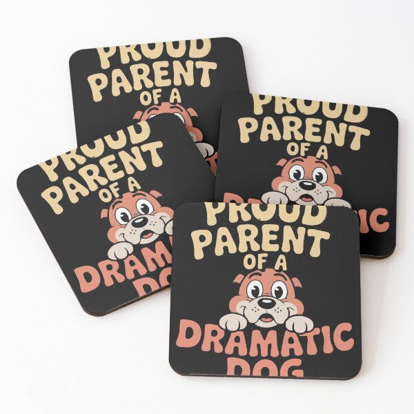 Item preview, Proud Parent Of A Dramatic Dog designed and sold by bihtti.