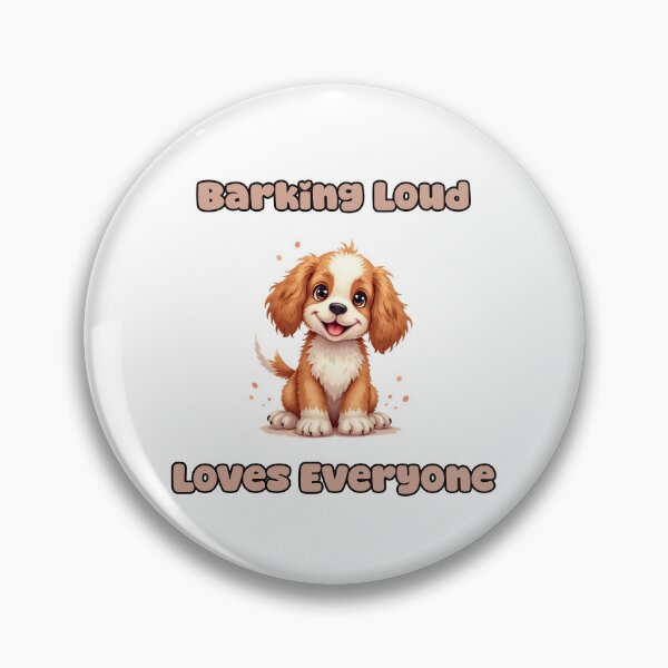 Item preview, Barking Loud | Loves Everyone designed and sold by NatureUnleashed.