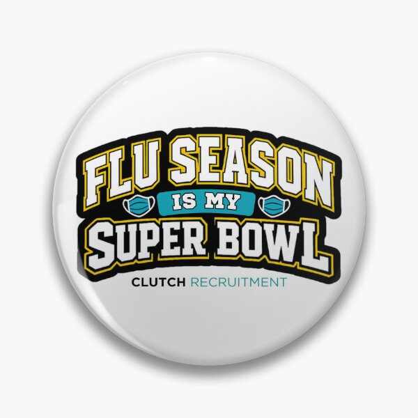 Item preview, Flu Season Is My Super Bowl designed and sold by clutchREC.