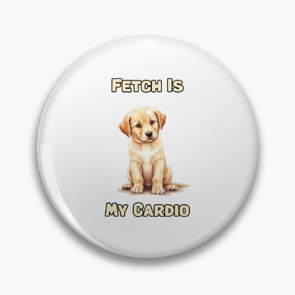 Item preview, Fetch Is | My Cardio designed and sold by NatureUnleashed.