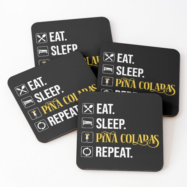 Item preview, Eat. Sleep. Pina Coladas. Repeat designed and sold by Cat Lady Designs.