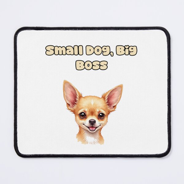 Item preview, Small Dog, Big Boss designed and sold by NatureUnleashed.
