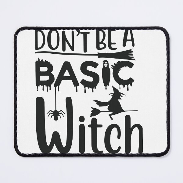 Item preview, Don't be a basic witch designed and sold by PUWE.