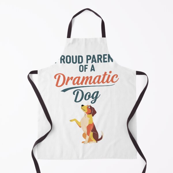 Item preview, Proud Parent Of A Dramatic Dog designed and sold by bihtti.
