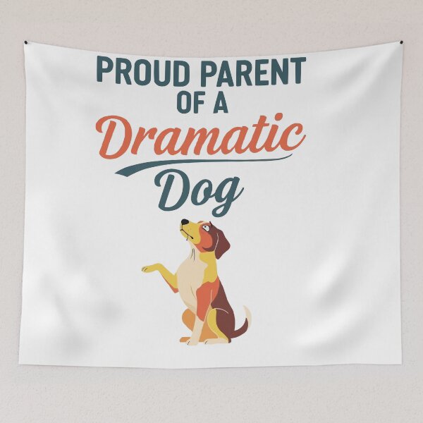 Item preview, Proud Parent Of A Dramatic Dog designed and sold by bihtti.