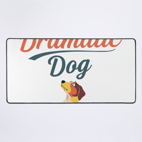 Item preview, Proud Parent Of A Dramatic Dog designed and sold by bihtti.