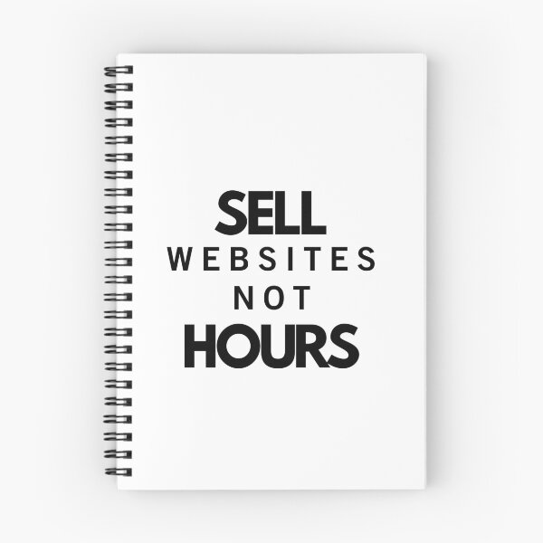 Item preview, Sell Websites Not Hours – Freelancer & Startup Mindset Quote designed and sold by LEOdesignerArt.