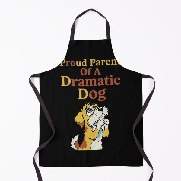 Item preview, Proud Parent Of A Dramatic Dog designed and sold by bihtti.