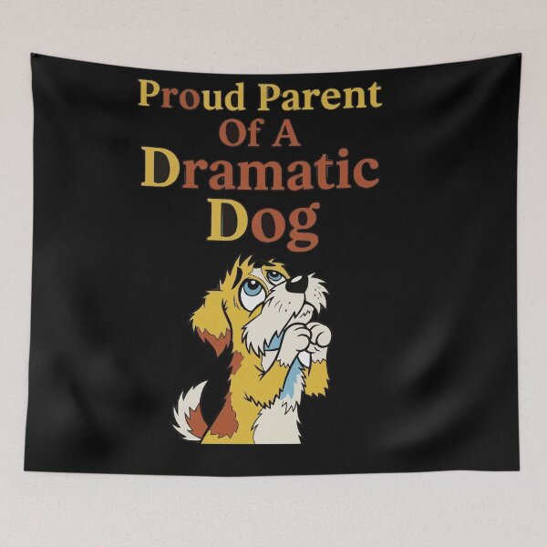 Item preview, Proud Parent Of A Dramatic Dog designed and sold by bihtti.