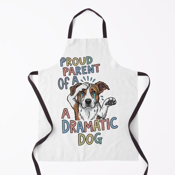 Item preview, Proud Parent Of A Dramatic Dog designed and sold by bihtti.