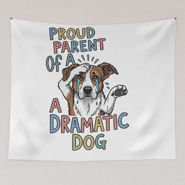Item preview, Proud Parent Of A Dramatic Dog designed and sold by bihtti.