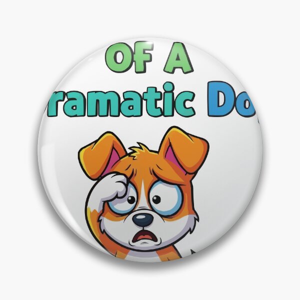 Item preview, Proud Parent Of A Dramatic Dog designed and sold by bihtti.