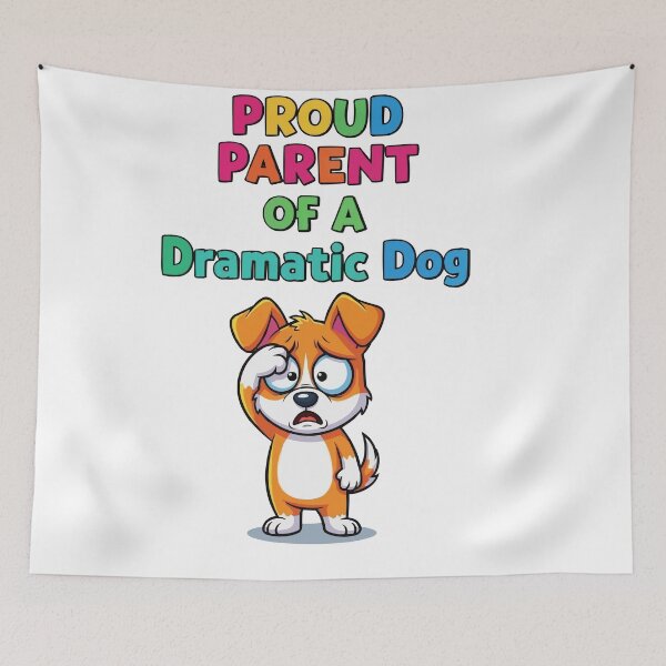 Item preview, Proud Parent Of A Dramatic Dog designed and sold by bihtti.