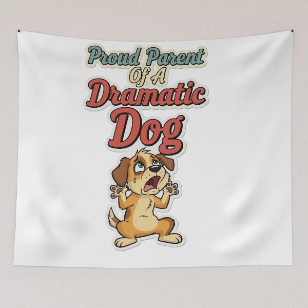 Item preview, Proud Parent Of A Dramatic Dog designed and sold by bihtti.