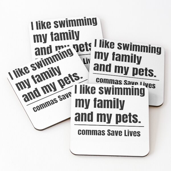 Item preview, commas Save Lives. I like swimming my family and my pets quote humor designed and sold by adjamine.