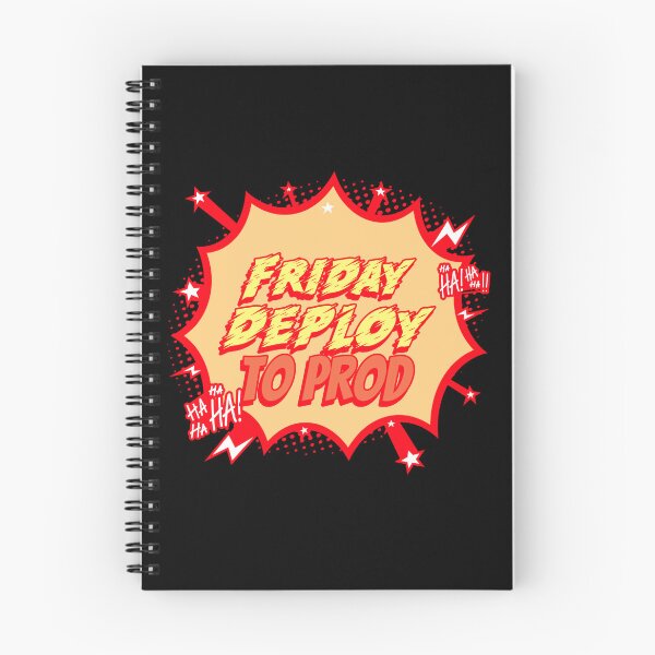 Item preview, Friday Deploy to Prod - Ha! Ha! Ha! Programmers Humor Black background designed and sold by IrinchiDE.