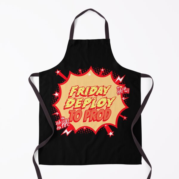 Item preview, Friday Deploy to Prod - Ha! Ha! Ha! Programmers Humor Black background designed and sold by IrinchiDE.