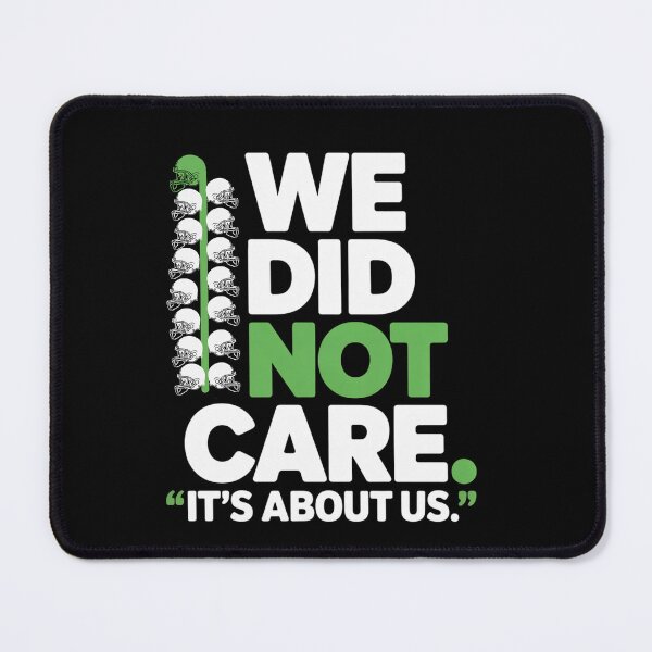 Item preview, We Did Not Care It’s About Us Football Lover designed and sold by ZACK ART.