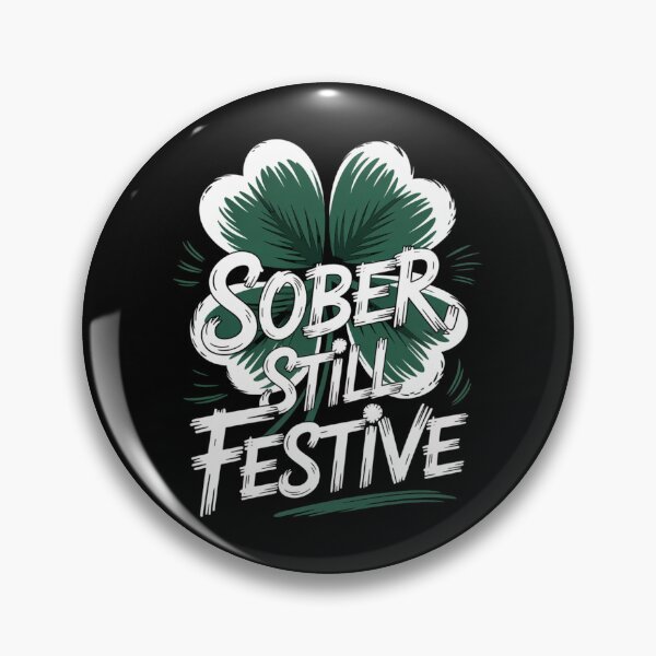 Item preview, Sober Still Festive designed and sold by theartfulaspie.