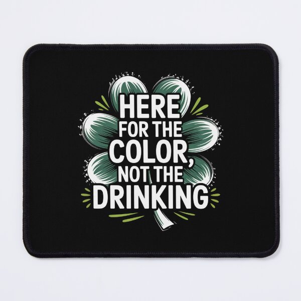 Item preview, Here for the Color Not the Drinking designed and sold by theartfulaspie.