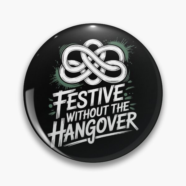 Item preview, Festive Without the Hangover designed and sold by theartfulaspie.
