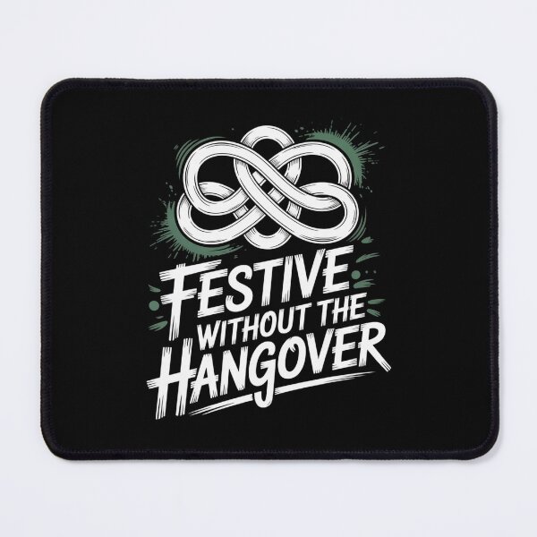 Item preview, Festive Without the Hangover designed and sold by theartfulaspie.