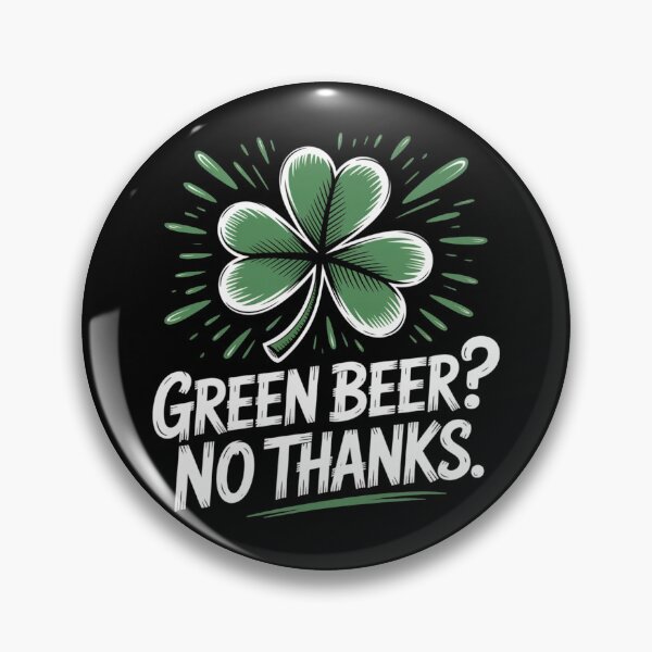 Item preview, Green Beer No Thanks designed and sold by theartfulaspie.