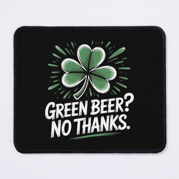 Item preview, Green Beer No Thanks designed and sold by theartfulaspie.