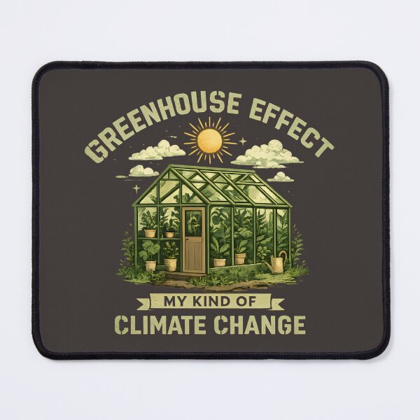 Item preview, Greenhouse Effect My Kind of Climate Change Shirt | Funny Gardening T-Shirt designed and sold by HooptownRV.