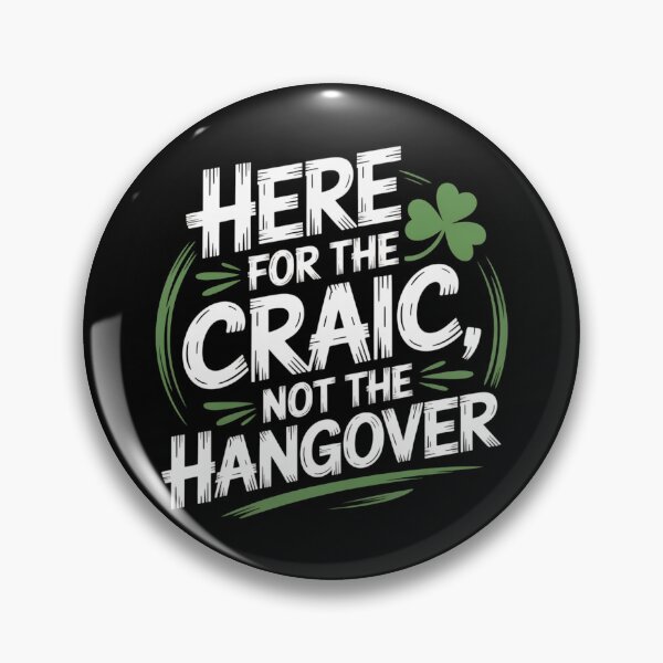 Item preview, Here for the Craic Not the Hangover designed and sold by theartfulaspie.