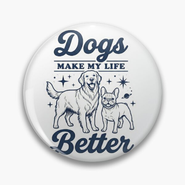 Item preview, Dogs Make My Life Better  designed and sold by ArtzyFlow.