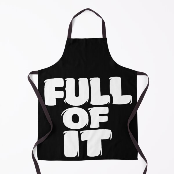 Item preview, Full Of It Bold Statement Typography Design designed and sold by TeeTimeTreasure.